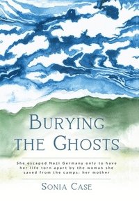 bokomslag Burying the Ghosts