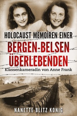 Holocaust Memoiren einer Bergen-Belsen berlebenden 1