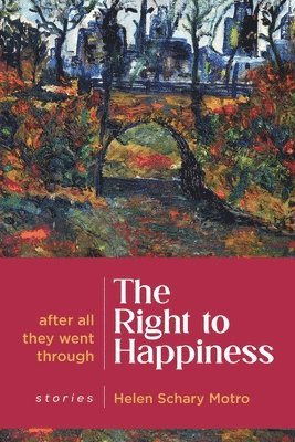 Helen Schary Motro, Helen Schary Motro - Right to Happiness, Häftad