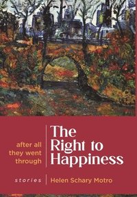 bokomslag The Right to Happiness