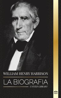 bokomslag William Henry Harrison
