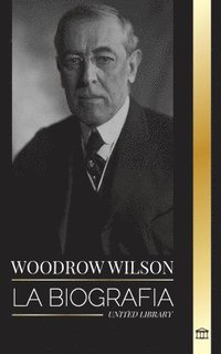 bokomslag Woodrow Wilson