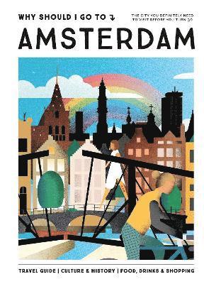 Why Should I Go To Amsterdam 1