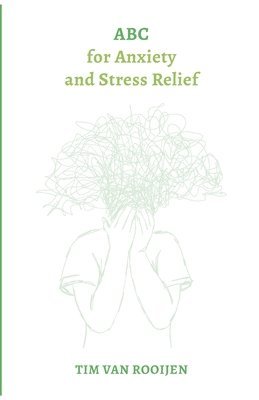 ABC for Anxiety and Stress Relief 1