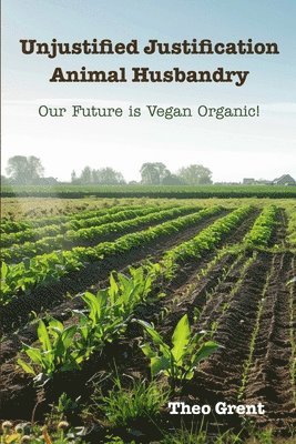 bokomslag Unjustified Justification Animal Husbandry