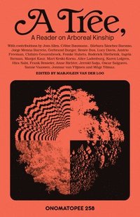 bokomslag A Tree, A Reader on Arboreal Kinship