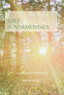 My Happy Soul, MY HAPPY SOUL - Soul Fundamentals, Häftad