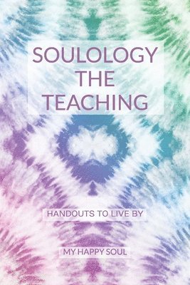 bokomslag Soulology the Teaching