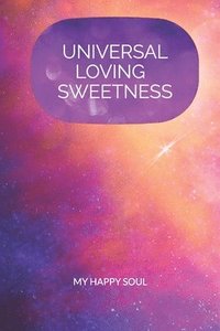 bokomslag Universal Loving Sweetness