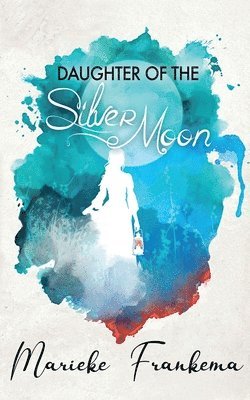 Daughter of the Silver Moon 1