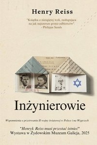 bokomslag In&#380;ynierowie: Wspomnienia o przetrwaniu II wojny &#347;wiatowej w Polsce i na W&#281;grzech