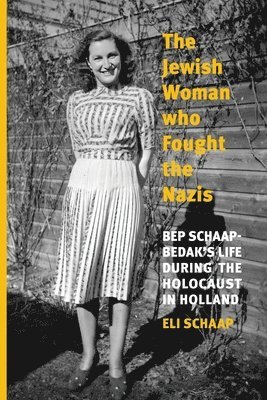 Eli Schaap - Jewish Woman Who Fought the Nazis, Häftad