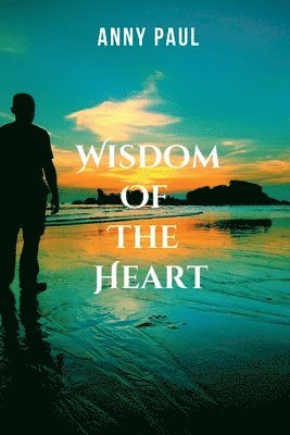 Wisdom of the Heart 1