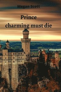 bokomslag Prince charming must die