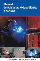 bokomslag Manual de Soldadura Oxiacetilenica o Por Gas