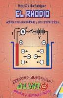 bokomslag El Rhodio: Aplicaciones Electroliticas y sus caracteristicas