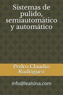 Sistemas de pulido, semiautomatico y automatico 1