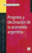 bokomslag Progreso y Declinacion de la Economia Argentina