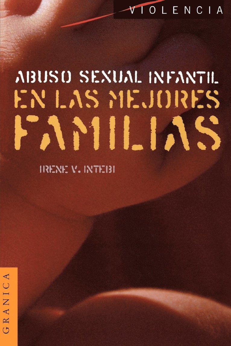 Abuso Sexual Infantil En Las Mejores Familias 1