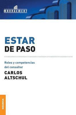 Carlos Altschul - Estar de Paso, Häftad