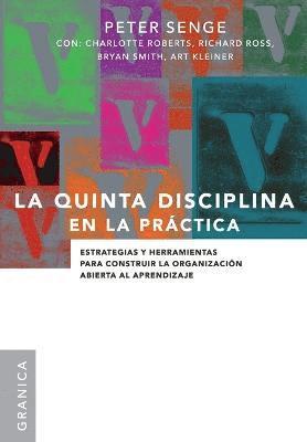 Peter M Senge - Quinta Disciplina En La Práctica, Häftad
