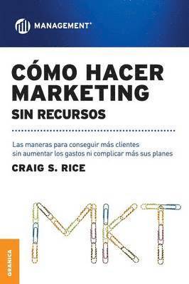 bokomslag Cmo Hacer Marketing Sin Recursos