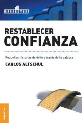 Carlos Altschul - Restablecer Confianza, Häftad