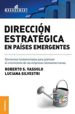 Luciana Silvestri, Roberto S Vassolo - Dirección estratégica en países emergentes, Häftad