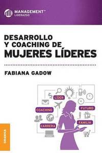 bokomslag Desarrollo y Coaching de Mujeres Lideres