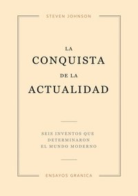 bokomslag La Conquista De La Actualidad