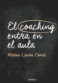 bokomslag El Coaching Entra En El Aula