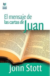 bokomslag El Mensaje de Las Cartas de Juan
