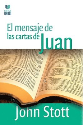 El Mensaje de Las Cartas de Juan 1