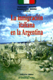 La Inmigracisn Italiana En La Argentina