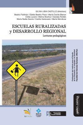 bokomslag Escuelas Ruralizadas Y Desarrollo Regional: Lecturas Pedagógicas