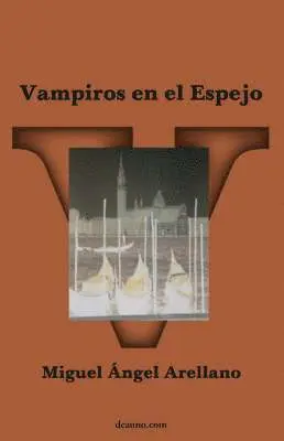Miguel Angel Arellano - Vampiros en el espejo, Häftad. Tillgänglighet: Lägg i varukorg