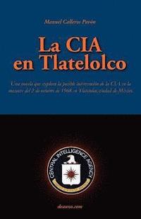bokomslag La CIA En Tlatelolco