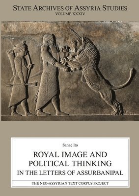 bokomslag Royal Image and Political Thinking in the Letters of Assurbanipal