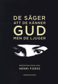 bokomslag De säger att de känner Gud men de ljuger