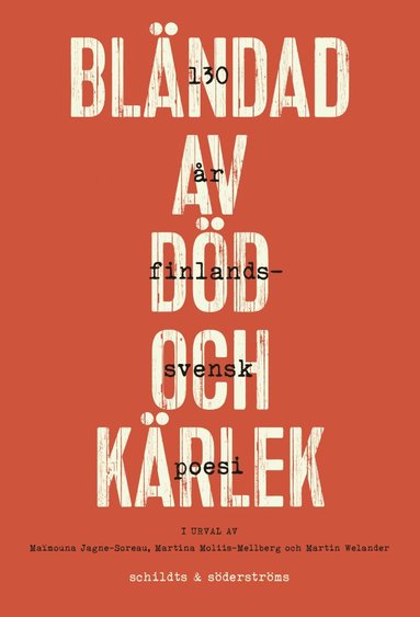 bokomslag Bländad av död och kärlek : 130 år finlandssvensk poesi