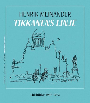 bokomslag Tikkanens linje : tidsbilder 1967-1972