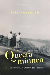 bokomslag Queera minnen : essäer om tystnad, längtan och motstånd