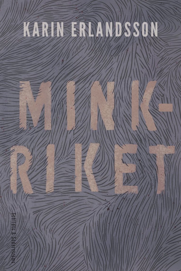 Karin Erlandsson - Minkriket, Häftad