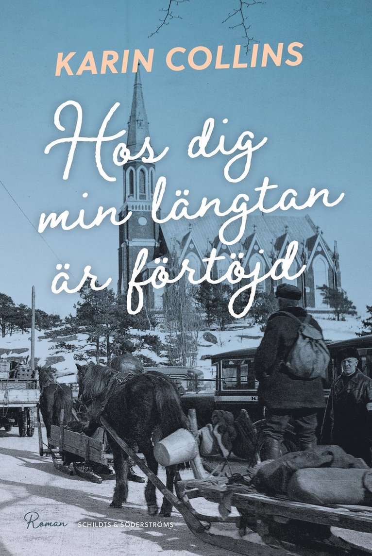 Karin Collins - Hos dig min längtan är förtöjd, Inbunden
