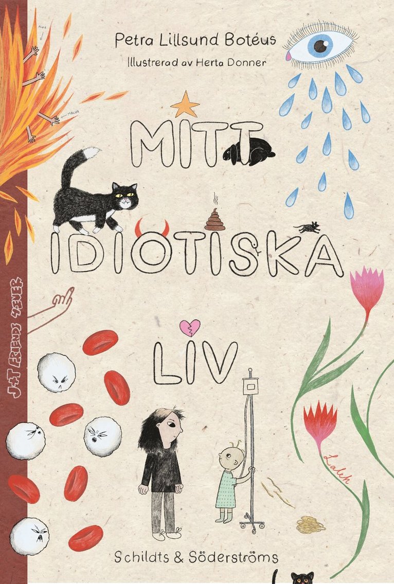 Mitt idiotiska liv 1