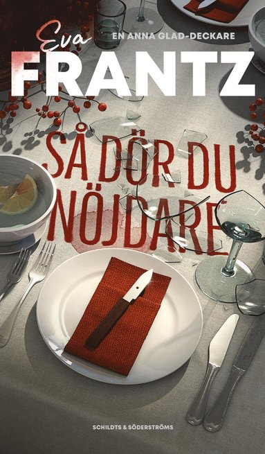 Eva Frantz - Så dör du nöjdare, Häftad