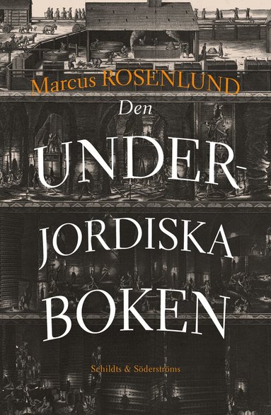 Marcus Rosenlund - Den underjordiska boken, Inbunden