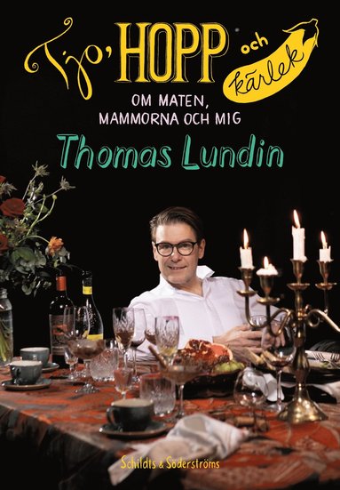 bokomslag Tjo, hopp och kärlek : om maten, mammorna och mig