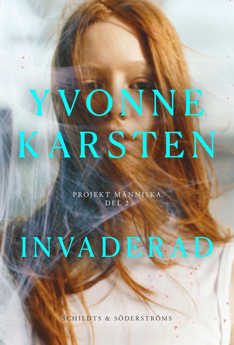 Yvonne Karsten - Invaderad, Häftad