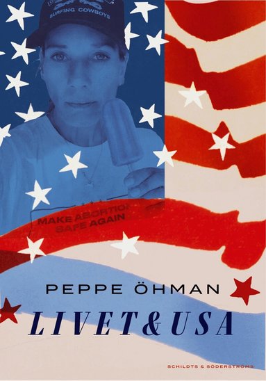 Peppe Öhman - Livet & USA, Häftad